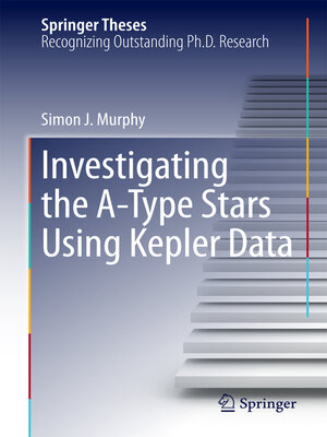 cover image of Investigating the A-Type Stars Using Kepler Data